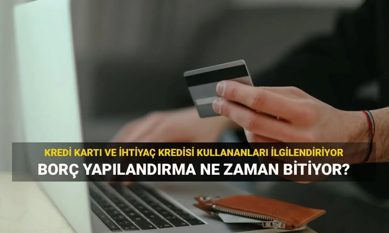 Kredi kartı borcu yapılandırma son tarih: Borç yapılandırma nasıl ve kimler tarafından yapılır?