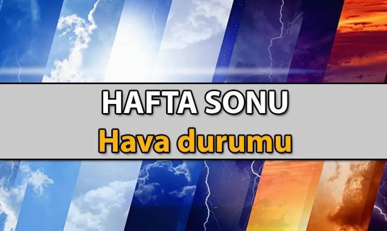 Hafta sonu hava durumu 3-4 Mayıs 2025: Ankara, İzmir, İstanbul ve diğer illerde hava nasıl olacak?