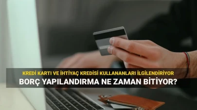 Kredi kartı borcu yapılandırma son tarih: Borç yapılandırma nasıl ve kimler tarafından yapılır?
